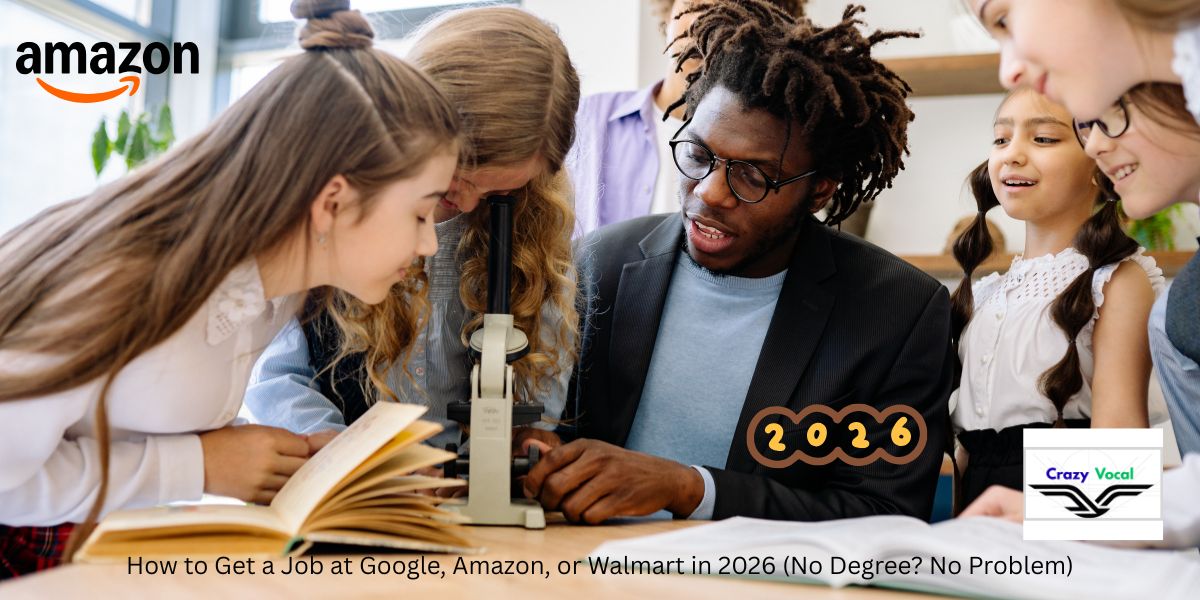 How to Get a Job at Google, Amazon, or Walmart in 2026 (No Degree? No Problem)